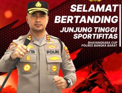 Turnamen Premium “Bhayangkara Cup”, Kapolres Bangka Barat Ajak Masyarakat Nonton Bola