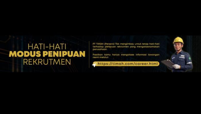 Marak Hoaks Lowongan Kerja PT TIMAH, Perusahaan Minta Masyarakat Verifikasi Informasi Resmi